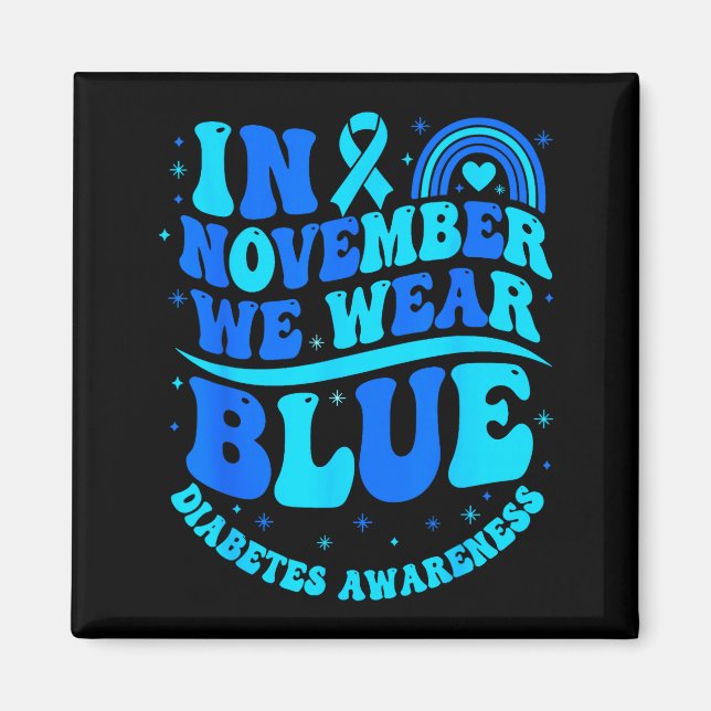 In November We Wear Blue Diabetes Awareness Ribbon Magnet (Front)