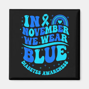 In November We Wear Blue Diabetes Awareness Ribbon Magnet
