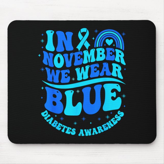In November We Wear Blue Diabetes Awareness Ribbon Mouse Mat (Front)