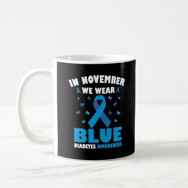 In November We Wear Blue Diabetes Awareness T1D Coffee Mug (Left)