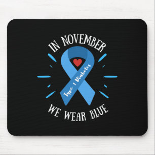 In November We Wear Blue Diabetes Warrior Awarenes Mouse Mat
