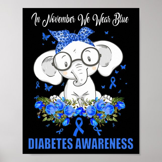 In November We Wear Blue Elephant Diabetes Awarene Poster (Front)