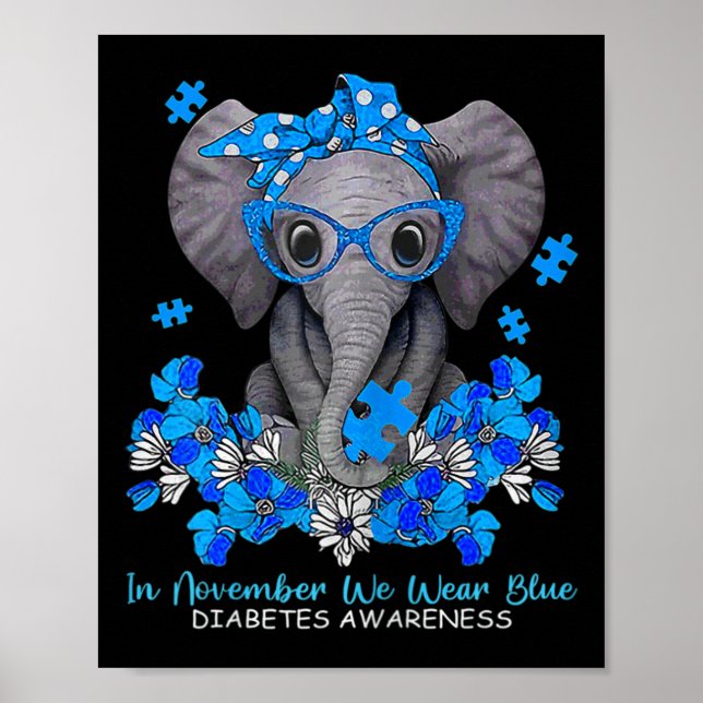 In November We Wear Blue Elephant Diabetes Awarene Poster (Front)