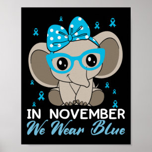 In November We Wear Blue Elephant Diabetes Awarene Poster