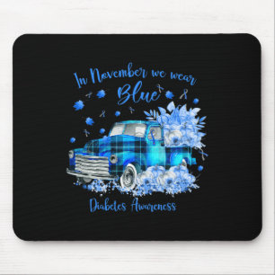 In November We Wear Blue For Diabetes Awareness  Mouse Mat