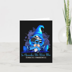 In November We Wear Blue Gnomes Diabetes Awareness Card