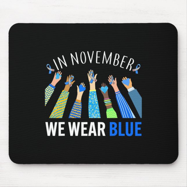 In November We Wear Blue Hands Diabetes Awareness  Mouse Mat (Front)