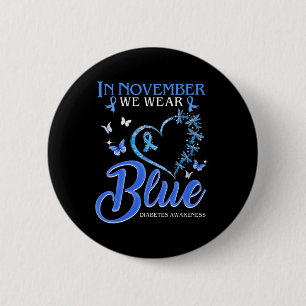 In November We Wear Blue Heart Butterfly Diabetes  6 Cm Round Badge