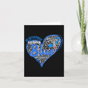 In November We Wear Blue Heart Leopard Diabetes Aw Card