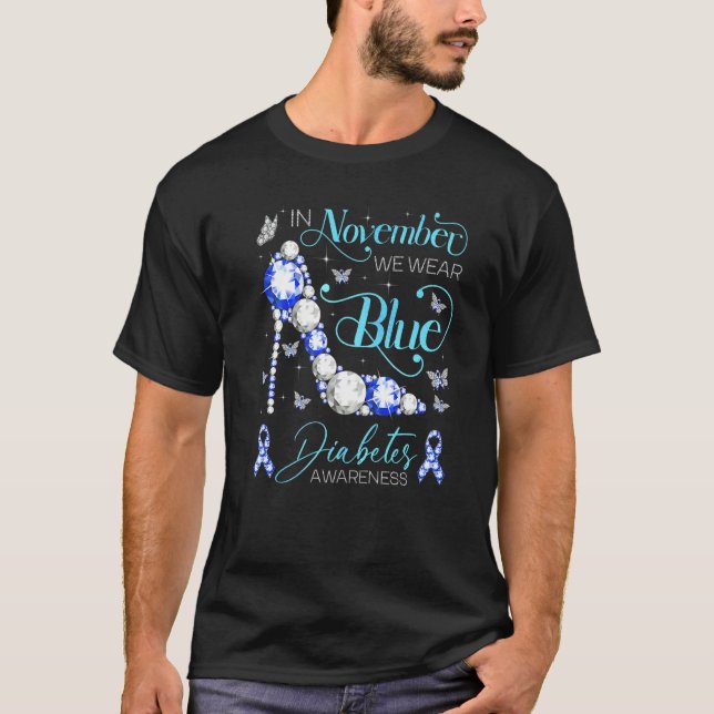 In November We Wear Blue High Heels Diabetes Aware T-Shirt (Front)