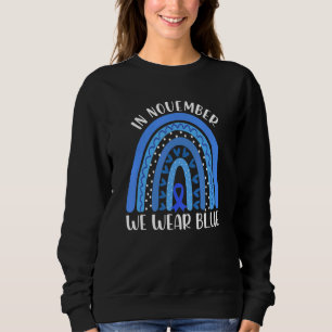 In November We Wear Blue Rainbow Diabetes Awarene Sweatshirt
