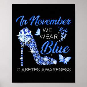 In November We Wear Blue Ribbon High Heel Diabetes Poster