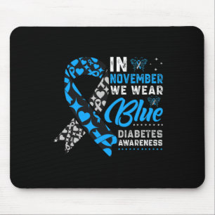 In November We Wear Blue Ribbon T1d T2d Diabetes A Mouse Mat