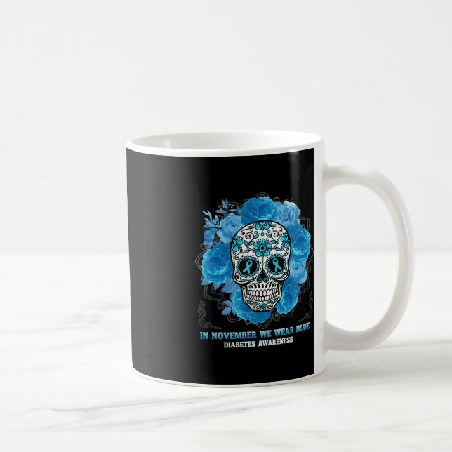 In November We wear Blue Sugar Skull Diabetes Awar Coffee Mug (Right)