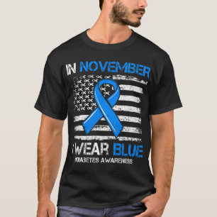 In November We Wear Blue T1D Type 1 Diabetes Aware T-Shirt
