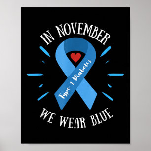 In November We Wear Blue, Type 1 Diabetes Awarenes Poster