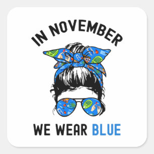 In November We Wear Blue, World Diabetes Day Squar Square Sticker