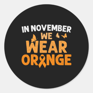 In November We Wear Orange Crps Awareness  Classic Round Sticker