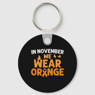 In November We Wear Orange Crps Awareness  Key Ring