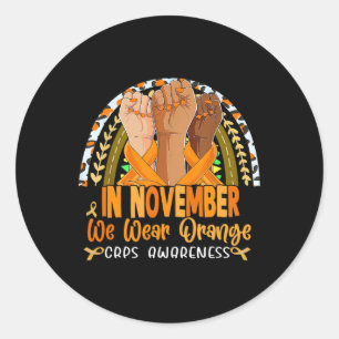 In November We Wear Orange Crps Awareness Orange R Classic Round Sticker