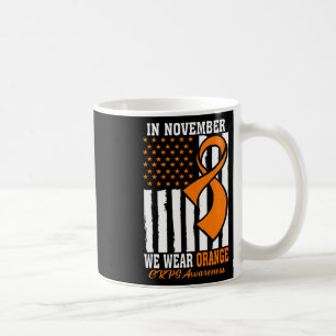 In November We Wear Orange Ribbon Crps Awareness U Coffee Mug
