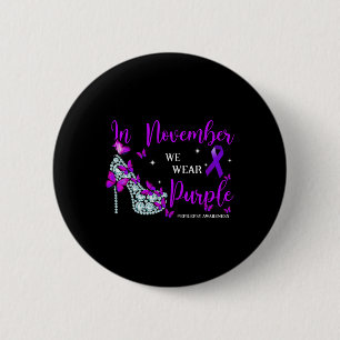 In November We Wear Purple epilepsy awareness mont 6 Cm Round Badge
