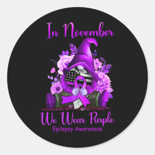 In November We Wear Purple Gnome Ribbon Epilepsy A Classic Round Sticker