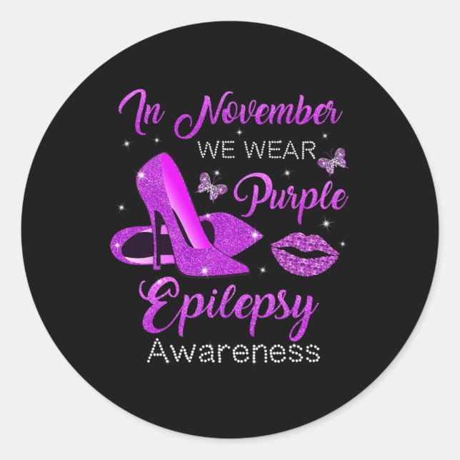 In November We Wear Purple High Heels Epilepsy Awa Classic Round Sticker (Front)