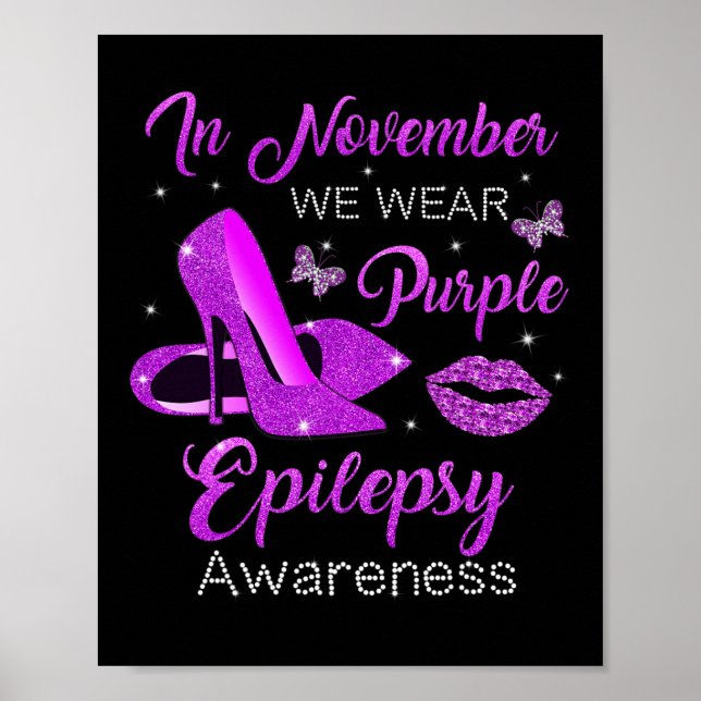 In November We Wear Purple High Heels Epilepsy Awa Poster (Front)