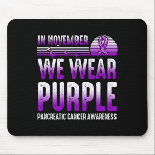 In November We Wear Purple Pancreatic Cancer Aware Mouse Mat