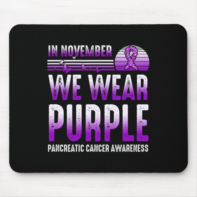In November We Wear Purple Pancreatic Cancer Aware Mouse Mat (Front)