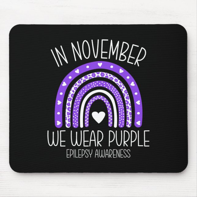 In November We Wear Purple Rainbow Epilepsy Awaren Mouse Mat (Front)