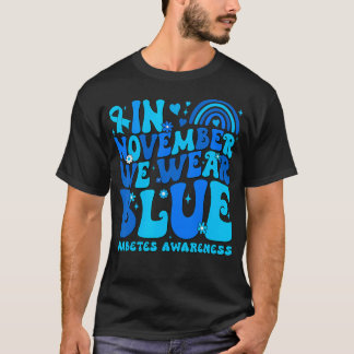 In November We Wear Ribbon Blue Diabetes Awareness T-Shirt