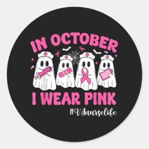 In October I Wear Pink Va Nurse Life Breast Cancer Classic Round Sticker