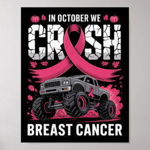 In October We Crush Breast Cancer Awareness Monste Poster