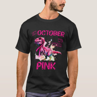 In October We Wear K Breast Cancer Trex Dino Toddl T-Shirt