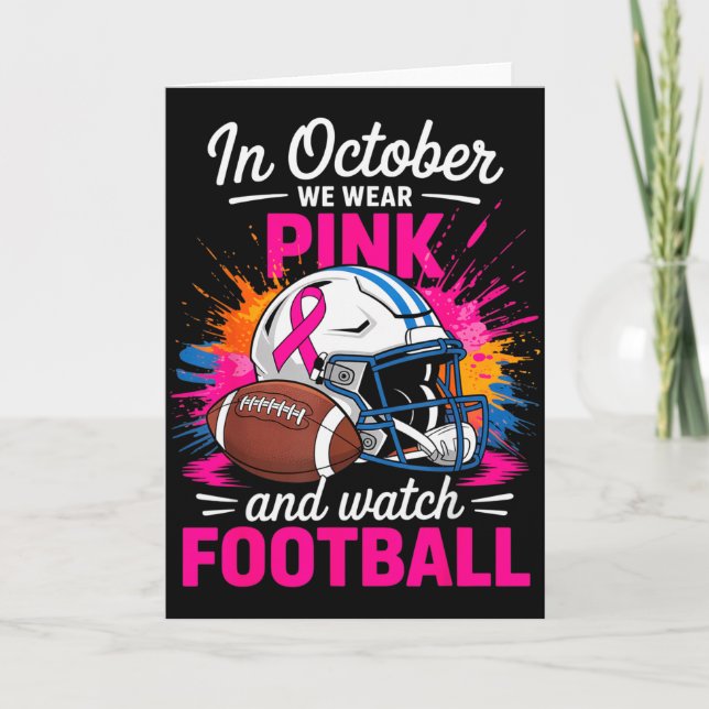 In October We Wear Nk And Watch Football Breast Ca Card (Front)