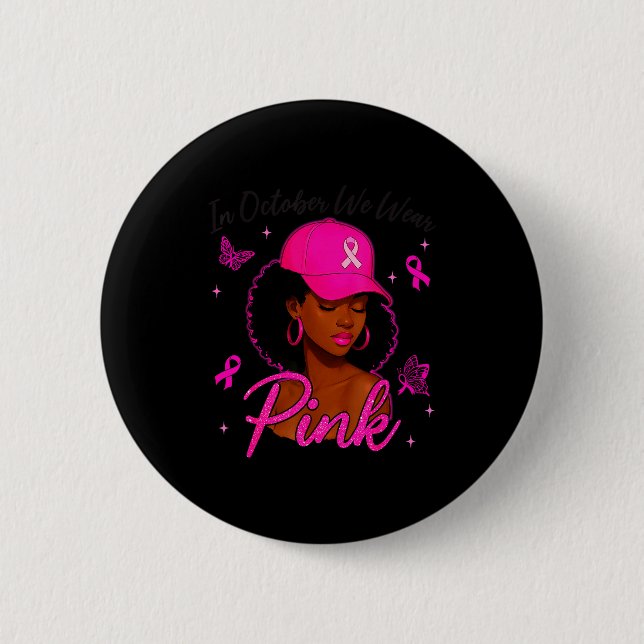 In October We Wear Nk Black Women Breast Cancer Aw 6 Cm Round Badge (Front)