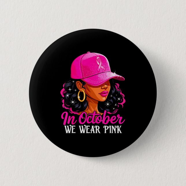 In October We Wear Nk Black Women Breast Cancer Aw 6 Cm Round Badge (Front)