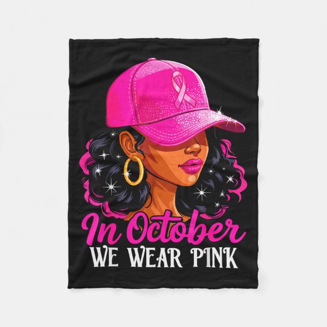 In October We Wear Nk Black Women Breast Cancer Aw Fleece Blanket (Front)