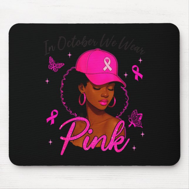 In October We Wear Nk Black Women Breast Cancer Aw Mouse Mat (Front)