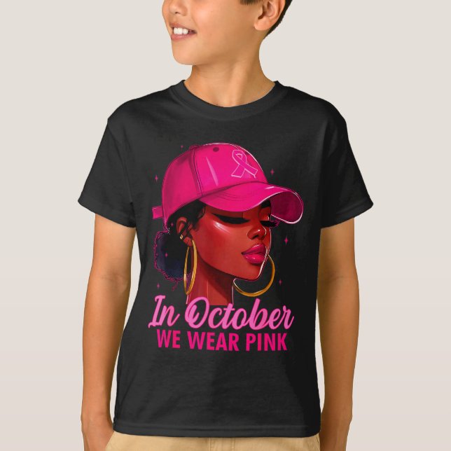 In October We Wear Nk Black Women Breast Cancer Aw T-Shirt (Front)