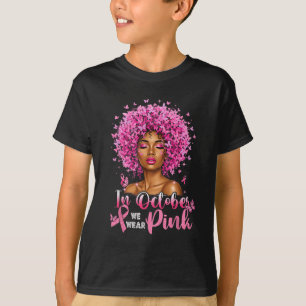 In October We Wear Nk Black Women Breast Cancer Bu T-Shirt