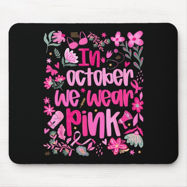 In October We Wear Nk Boho Floral Breast Cancer Aw Mouse Mat (Front)