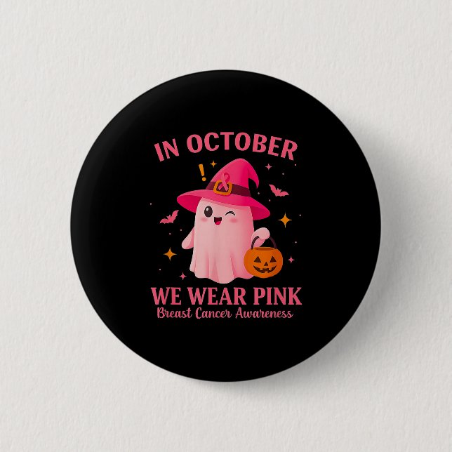 In October We Wear Nk – Breast Cancer Awareness  6 Cm Round Badge (Front)
