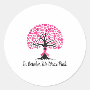 In October We Wear Nk Breast Cancer Awareness Classic Round Sticker