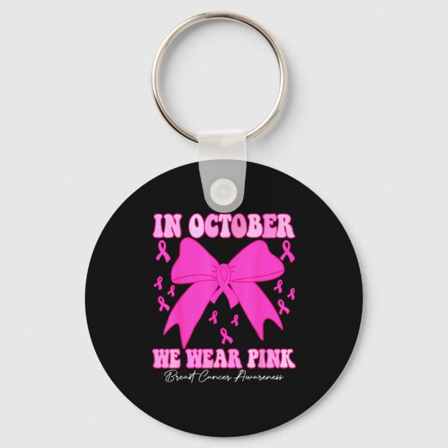 In October We Wear Nk Breast Cancer Awareness Coqu Key Ring (Front)