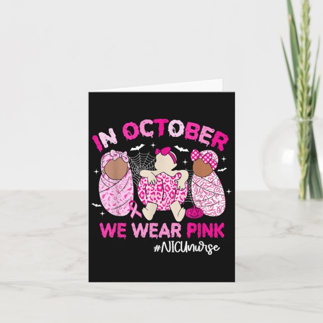 In October We Wear Nk Breast Cancer Awareness Nicu Card (Front)