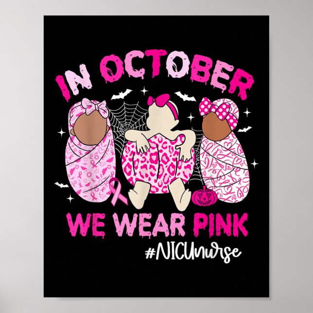 In October We Wear Nk Breast Cancer Awareness Nicu Poster (Front)