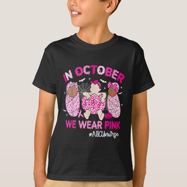 In October We Wear Nk Breast Cancer Awareness Nicu T-Shirt (Front)